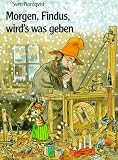 Morgen, Findus, wird s was geben