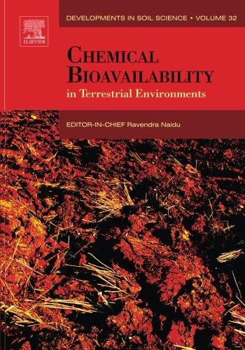 Chemical Bioavailability in Terrestrial Environments (Volume 32)From Elsevier Science