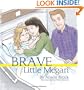 Brave Little Megan