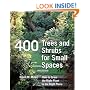 400 Trees and Shrubs for Small Spaces