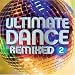 Ultimate Dance Remixed 2