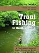 Trout Fishing in North Georgia: A Comprehensive Guide to Public Lakes, Reservoirs, and Rivers