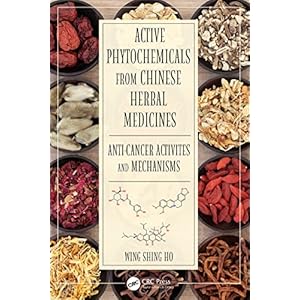 Active Phytochemicals from Chinese Herbal Medicines: Anti-Cancer Activities and Mechanisms