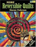 More Reversible Quilts: 11 New Projects