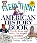 The Everything American History Book: People, Places, and Events That Shaped Our Nation (Everything Series)