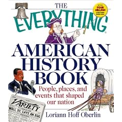 The Everything dweller History Book: People, Places, and Events That Shaped Our Nation (Everything Series)