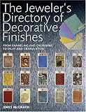 The Jeweler's Directory Of Decorative Finishes