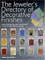 The Jeweler's Directory Of Decorative Finishes