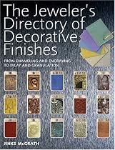 The Jeweler's Directory of Decorative Finishes: From Enameling and Engraving to Inlay and Granulation