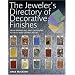 The Jeweler's Directory of Decorative Finishes: From Enameling and Engraving to Inlay and Granulation