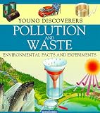 Pollution and Waste (Young Discoverers)