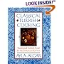 Classical Turkish Cooking: Traditional Turkish Food for the American Kitchen