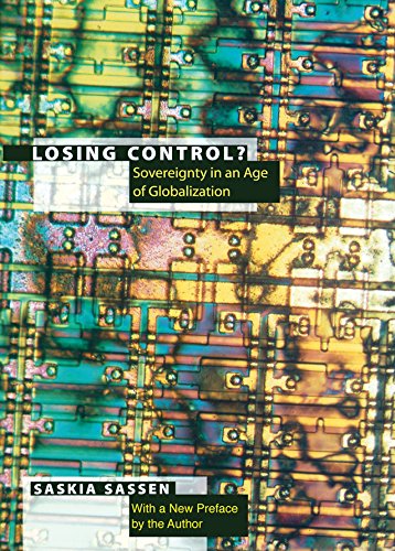 Losing Control?: Sovereignty in the Age of Globalization (Leonard Hastings Schoff Lectures)