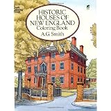 Historic Houses of New England Coloring Book (Dover History Coloring Book) ~ A. G. Smith