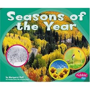 Seasons of the Year (Patterns in Nature series) (Pebble Plus: Patterns in Nature)