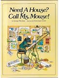 Need A House? Call Ms. Mouse