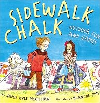 Sidewalk Chalk: Outdoor Fun and Games