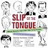 A Slip of the Tongue