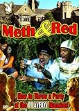 Meth and Red: How to Throw a Party at the Playboy Mansion