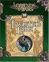 Twisted Lore (Legends & Lairs, d20 System)