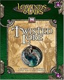 Twisted Lore (Legends & Lairs, d20 System) Twisted Lore (Legends & Lairs, d20 System)