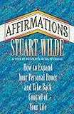 Affirmations: How to Expand Your Personal Power and Take Back Control of Your Life