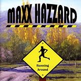 Maxx Hazzard - Running Around