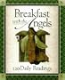 Breakfast With the Angels: 120 Daily Readings
