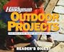 The Family Handyman: Outdoor Projects