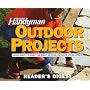The Family Handyman: Outdoor Projects