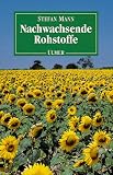 Nachwachsende Rohstoffe