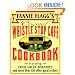 Fannie Flagg's Original Whistle Stop Cafe Cookbook: Featuring : Fried Green Tomatoes, Southern Barbecue, Banana Split Cake, and Many Other Great Recipes