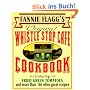 Fannie Flagg's Original Whistle Stop Cafe Cookbook: Featuring : Fried Green Tomatoes, Southern Barbecue, Banana Split Cake, and Many Other Great Recipes