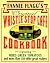 Fannie Flagg's Original Whistle Stop Cafe Cookbook: Featuring : Fried Green Tomatoes, Southern Barbecue, Banana Split Cake, and Many Other Great Recipes