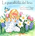 Parabola del lirio, La: Parable of the Lily (Spanish Edition)