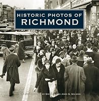 Historic Photos of Richmond (Historic Photos.) (Historic Photos.)