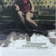 Tango Fusion Club: Electronic Tango Beats, Vol. 1