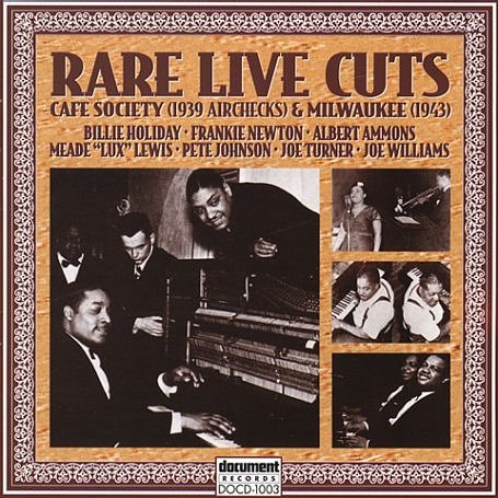 CD-Charts  Search : Rare Live Cuts: Cafe Society 1939/Milwaukee 1943
