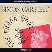 The Error World: An Affair with Stamps | [Simon Garfield]