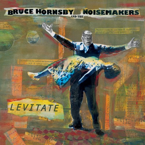 Bruce Hornsby & The Noisemakers Levitate (2009 - Bruce Hornsby & The Noisemakers Levitate (2009 New Cd)