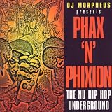 Phax N Phixion: Nu Hip-Hop Underground [IMPORT]
