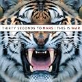 This Is War (Dieser Artikel wird in unterschiedlichen Covervarianten ausgeliefert)