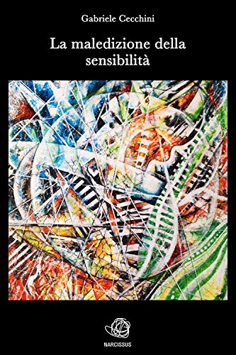 La maledizione della sensibilità (Italian Edition)