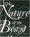 The nature of the beast : Mat Collishaw, Mark Fairnington, Tessa Farmer, Polly Morgan, Olly & Suzi, Patricia Piccinini