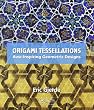 Origami Tessellations: Awe-inspiring Geometric Designs