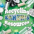 Recycling Earth's Resources (Green Earth Discovery Library)