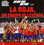No hay dos sin tres. La Roja, un equi...