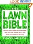 The Lawn Bible: How to Keep It Green, Groomed, and Growing Every Season of the Year