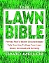 The Lawn Bible: How to Keep It Green, Groomed, and Growing Every Season of the Year