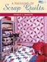 A Treasury of Scrap Quilts (That Patchwork Place)